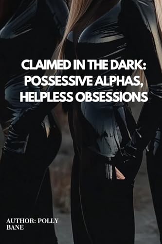Claimed in the Dark