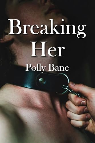 Breaking Her Will